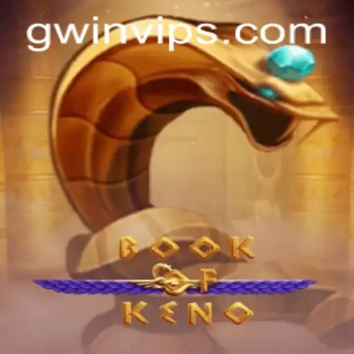 Discovering the Excitement of BookOfKeno: Unravel the Winning Secrets with GWin